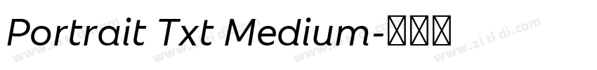 Portrait Txt Medium字体转换